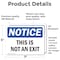 Signmission This Is Not An Exit, 7 in W x Rectangle, Vinyl Decal OS-2PACK-NS-D-57-L-18636 - alternate 2